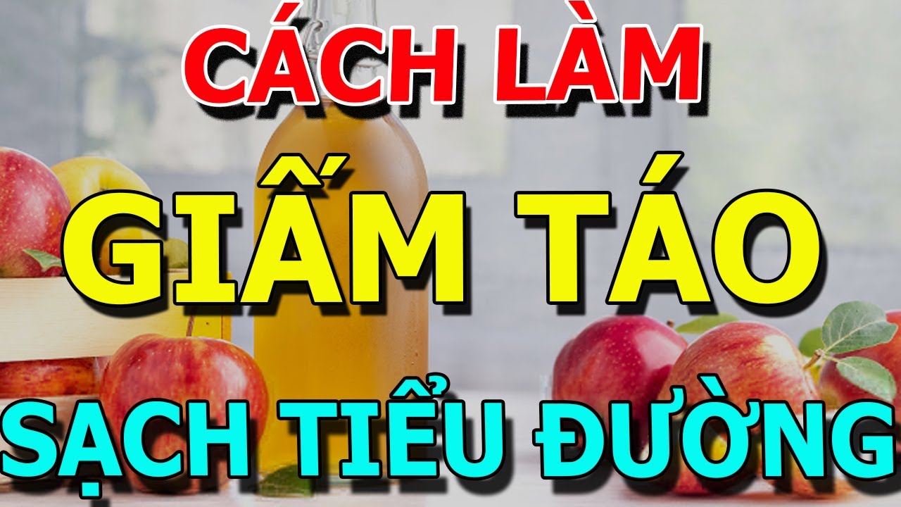CÁCH LÀM GIẤM TÁO -  CỨ UỐNG GIẤM TÁO Cùng THỨ NÀY, TRỊ TIỂU ĐƯỜNG,CHỐNG ĐỘT QUỴ Apple cider vinegar