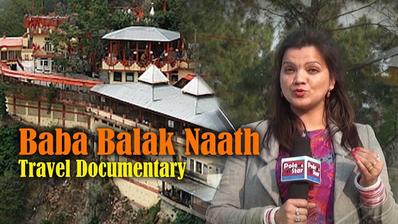 बाबा बालकनाथ | Travel Documentary | Himachal Pradesh