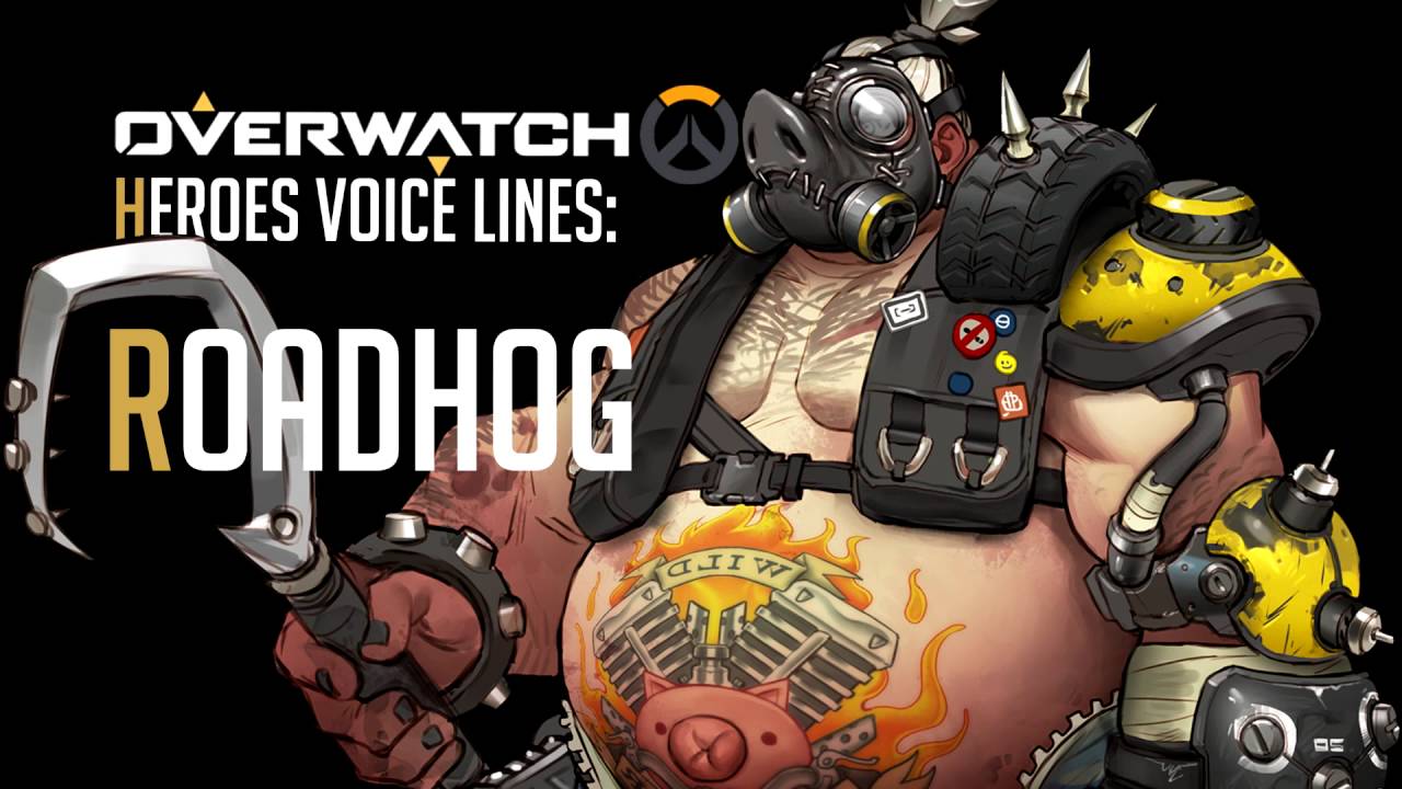 Overwatch - Roadhog All Voice Lines
