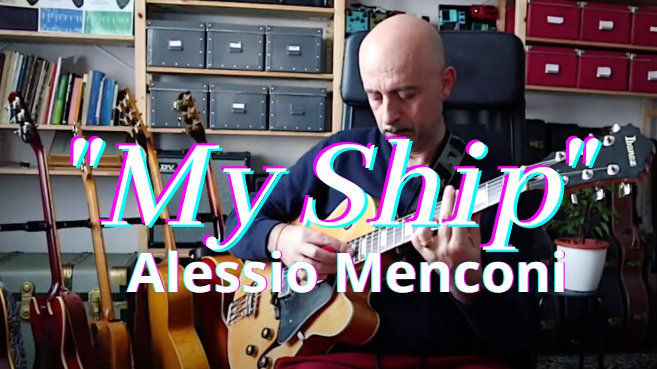 My Ship (guitar solo) Alessio Menconi