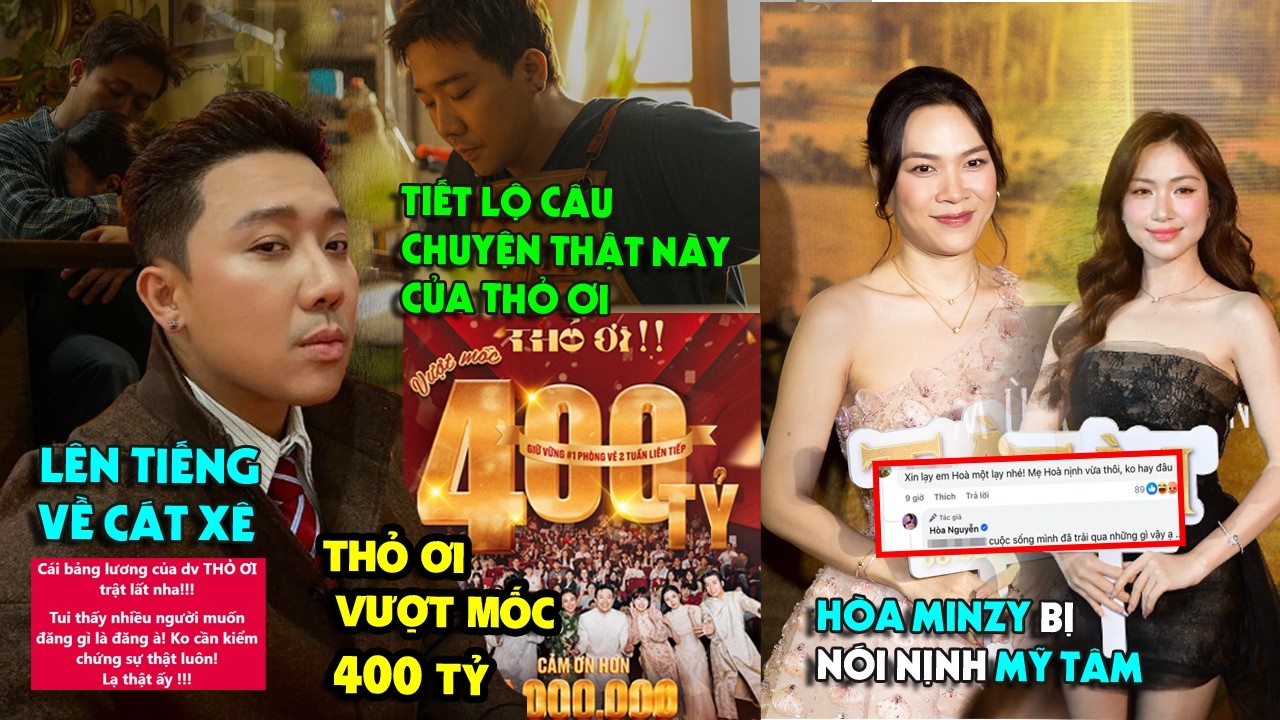 Trấn Thành lên tiếng mức cát xê, tiết lộ câu chuyện thật này của Thỏ ơi-Hòa Minzy bị nói nịnh Mỹ Tâm