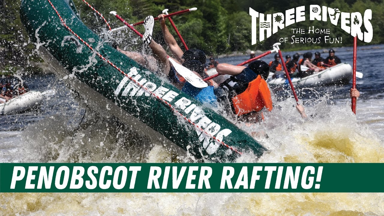 Penobscot River Rafting with Three Rivers Whitewater  |  Maine Rafting
