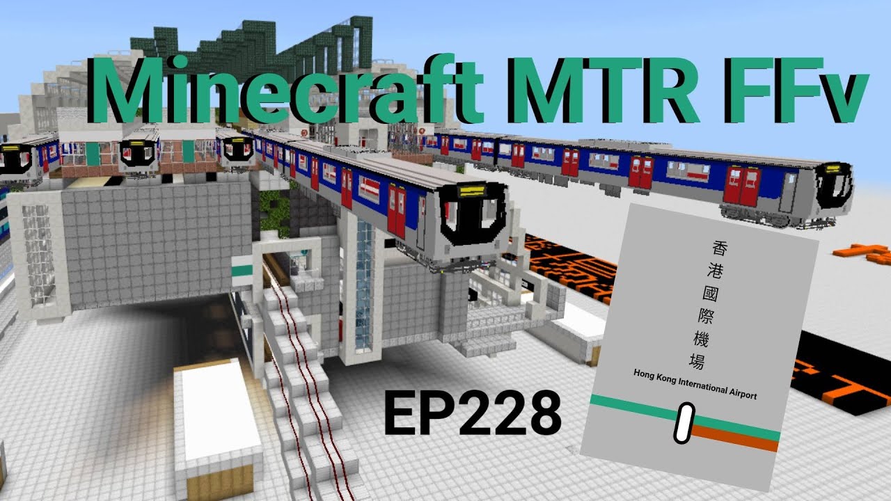 Minecraft MTR(FFv) 幻想鐵路 EP228 屯馬機場站