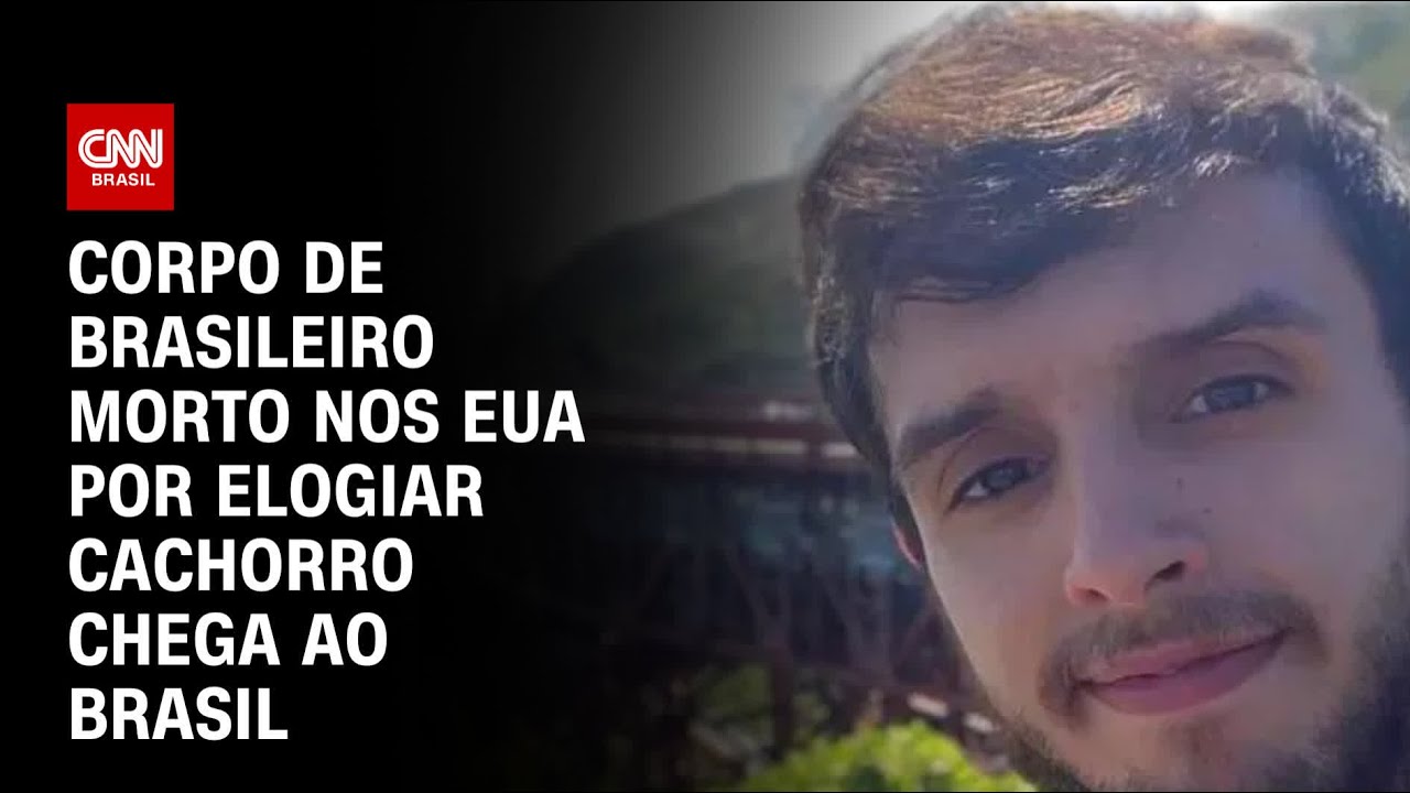 Corpo de brasileiro morto nos EUA por elogiar cachorro chega ao Brasil | LIVE CNN