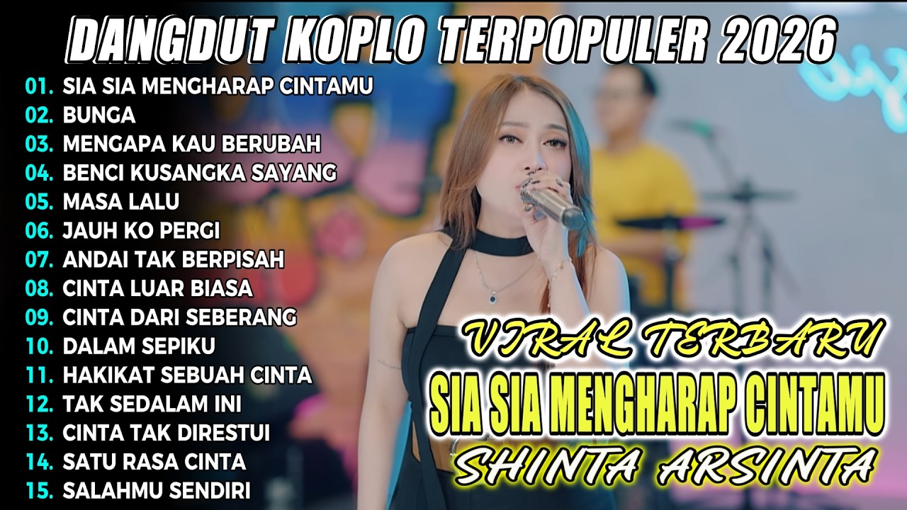 SIA SIA MENGHARAP CINTAU SHINTA ARSINTA DANGDUT KOPLO TERBARU PALING POPULER 2026 SORE DUT