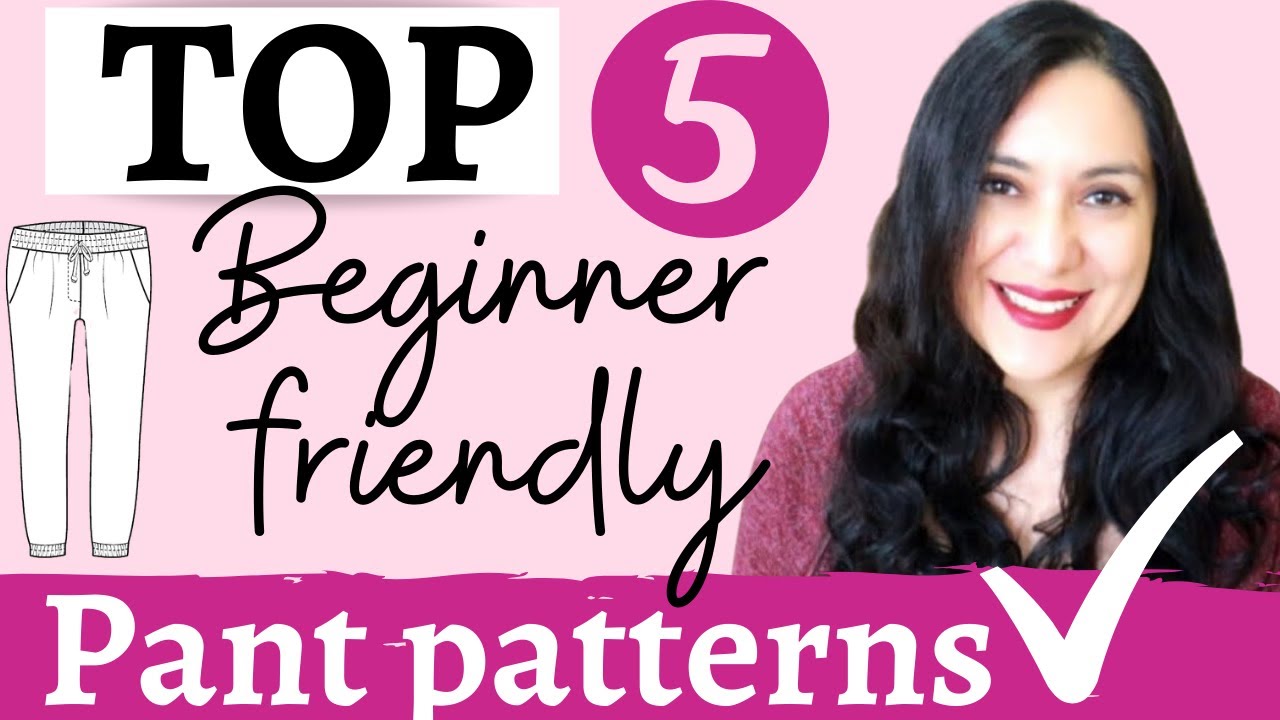 TOP 5  beginner friendly, EASY to sew pants patterns. Let's sew easy pants! Mini Series. Ep 1