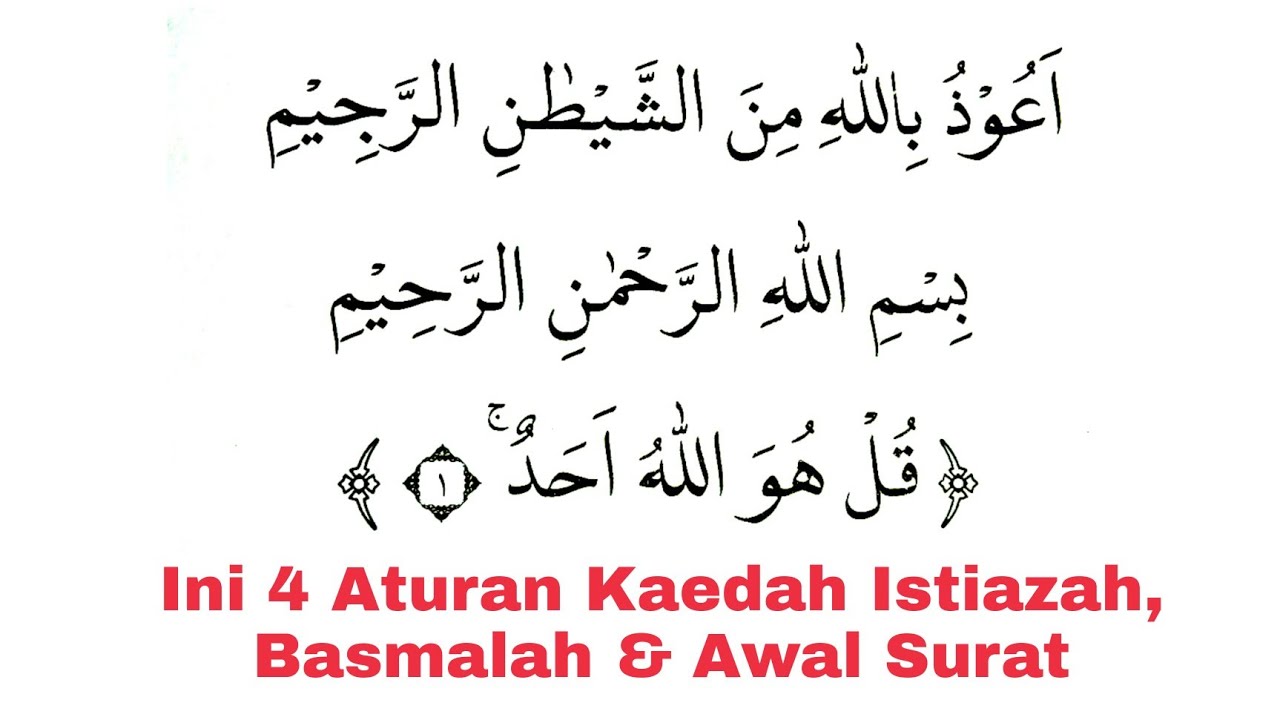 Jangan Asal Mulai Baca, Pahami 4 Aturan Kaedah Istiazah, Basmalah dan Awal Surat