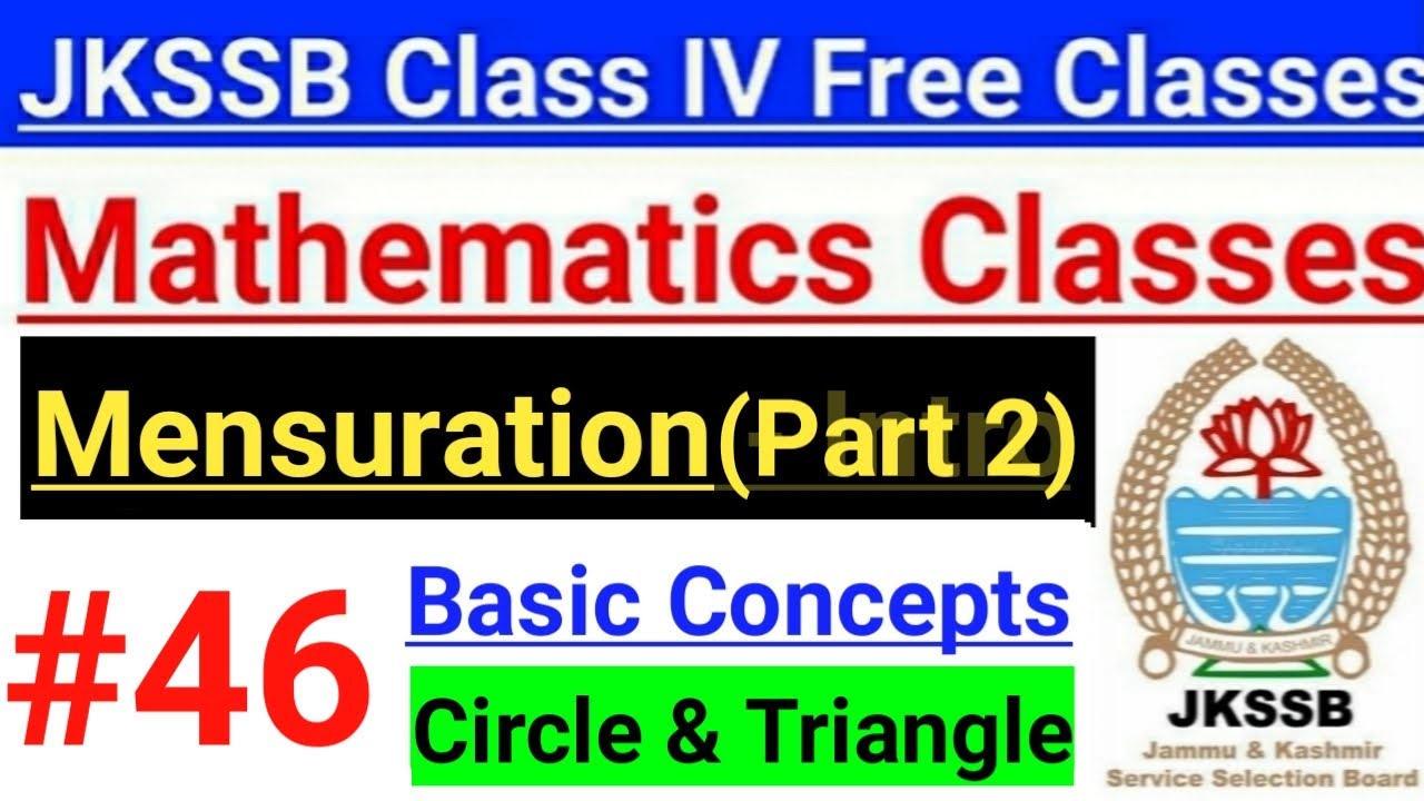 #46 Mensuration - Part 2 // JKSSB Math - Basic Concepts || JKSSB Class IV Preparation Classes 🔥🔥
