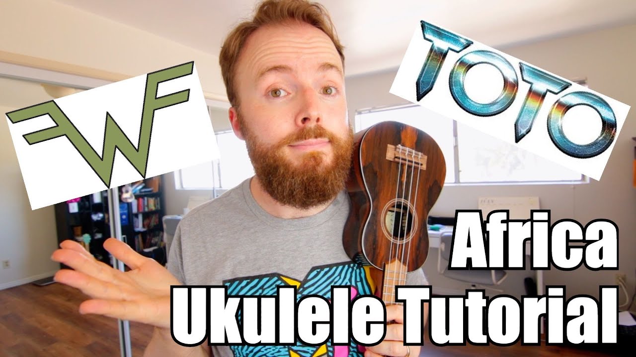 AFRICA - TOTO UKULELE TUTORIAL (Weezer Cover!)