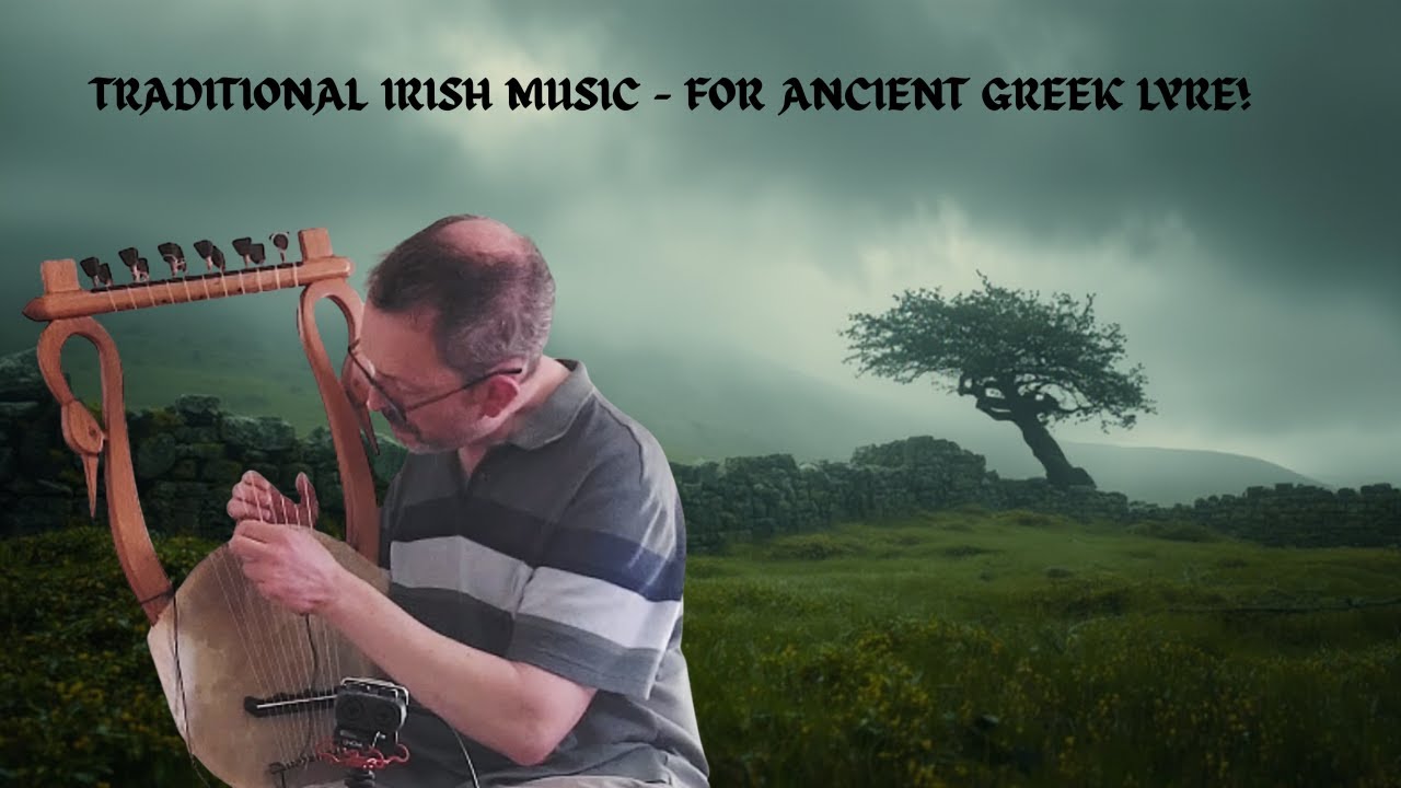 Traditional Irish Music - for Ancient Greek Lyre!