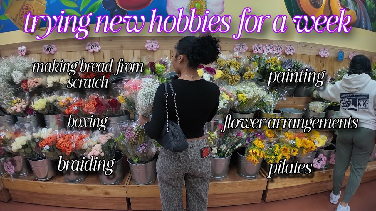 vlog : just a girl in her 20s trying new hobbies everyday for a week..