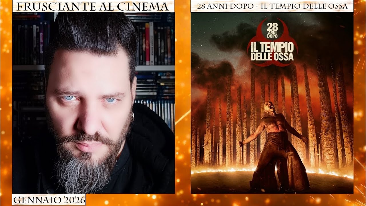 Frusciante al Cinema: 28 anni dopo - Il tempio delle ossa (2026) di Nia DaCosta - Gennaio 2026