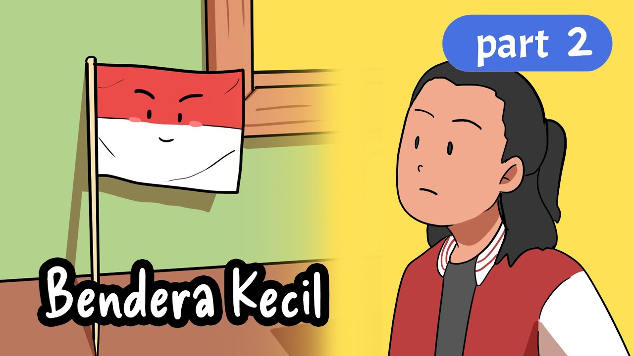 Bendera Kecil - Part 2 | Benda Mati Universe