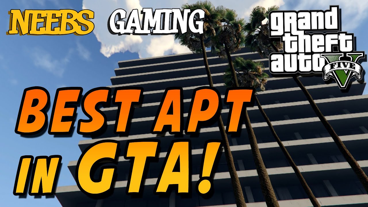 GTA 5 - BEST APARTMENT IN GTA 5