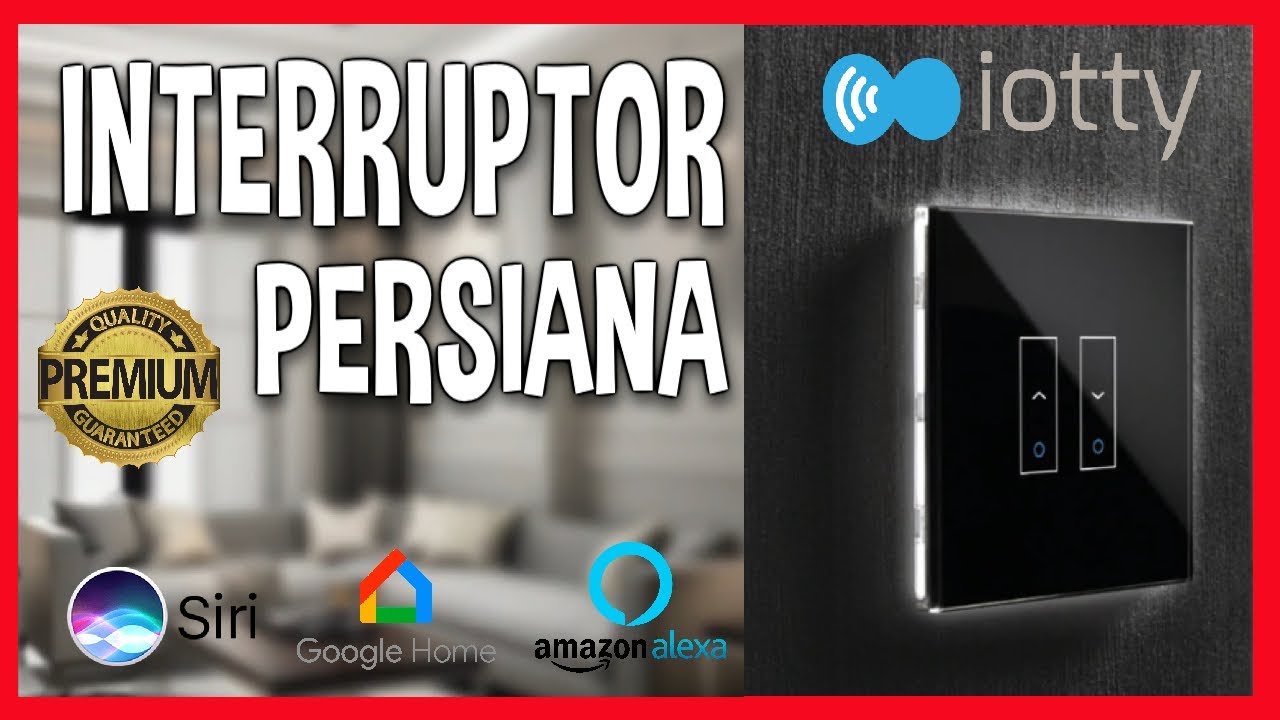 INTERRUPTOR PERSIANA IOTTY⚡️Unboxing, Cableado y configuración en ALEXA.
