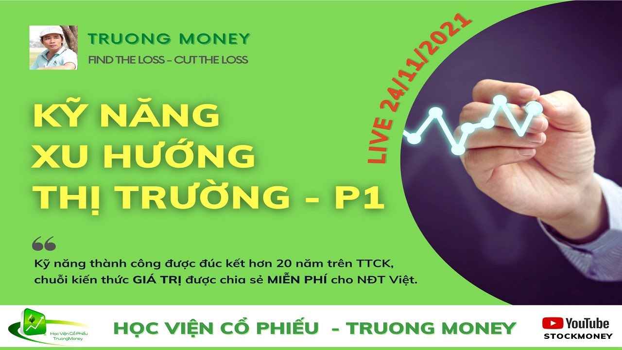 KỸ NĂNG XU HƯỚNG THỊ TRƯỜNG - P1