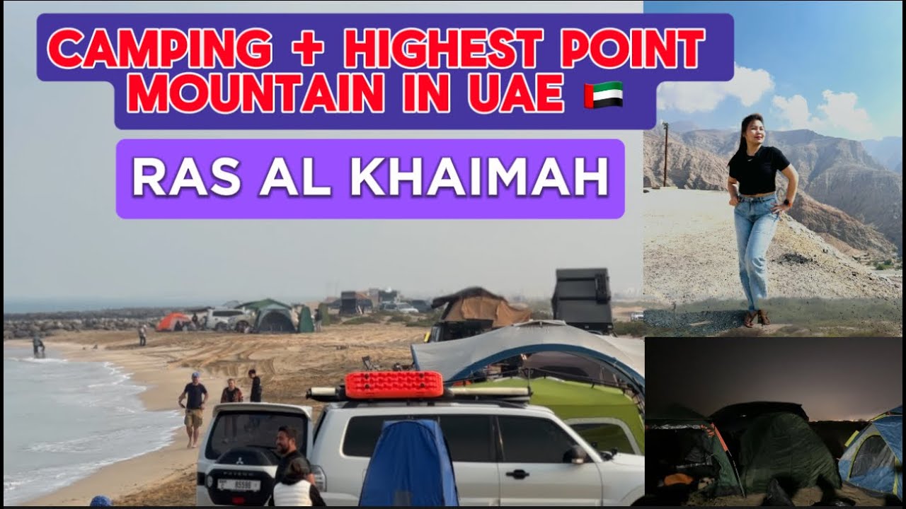 CAMPING + TOP OF THE MOUNTAIN AT JEBEL JAIZ RAS AL KHAIMAH