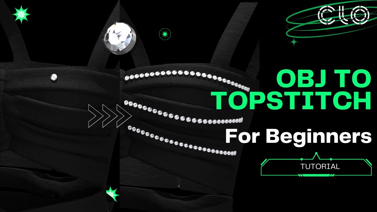 CLO 3D Guide: Turning Objects into Topstitches