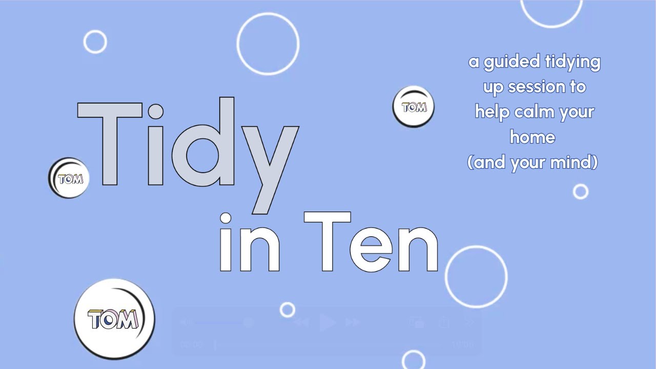 Tidy for Ten: A 10-Minute Reset for Your Home (and Mind)