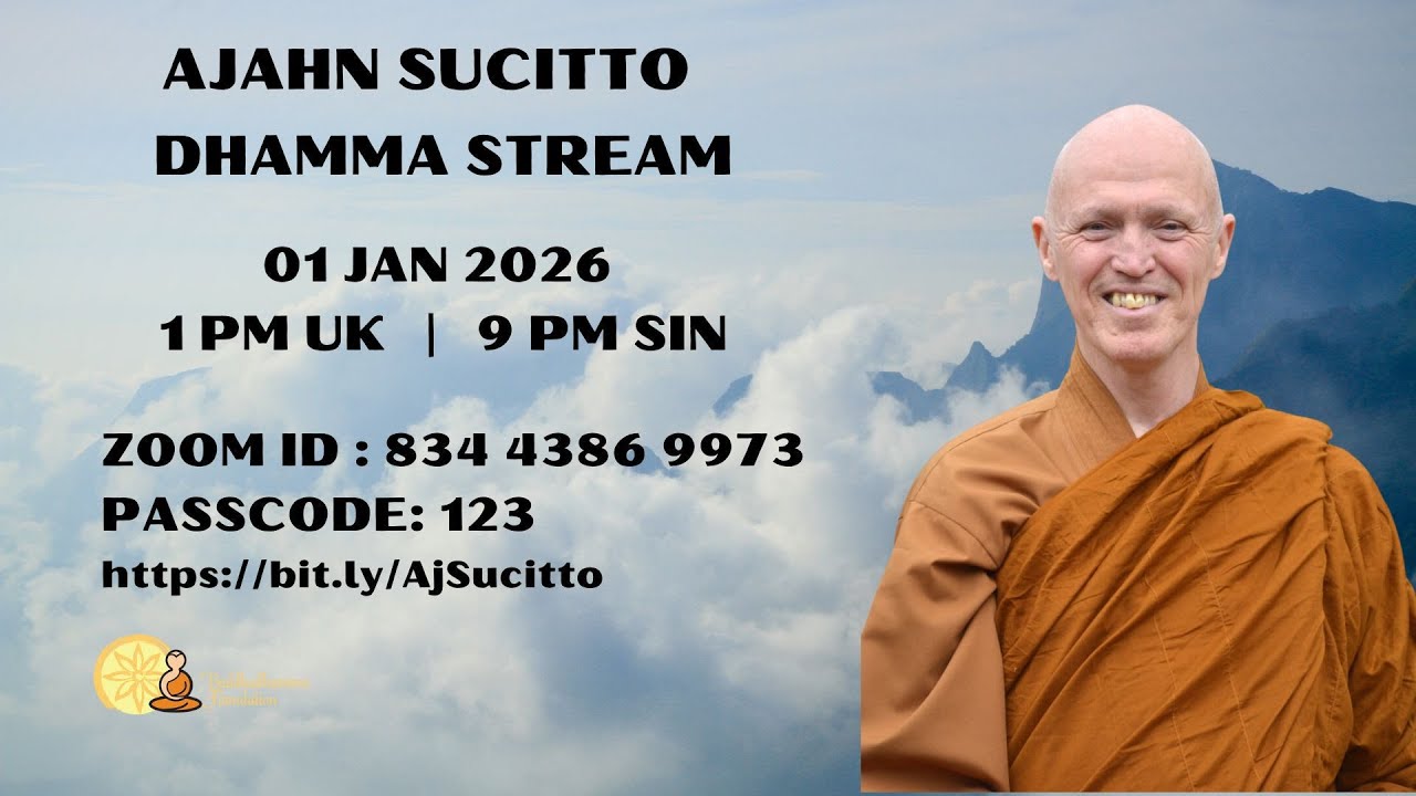 Ajahn Sucitto Dhamma Stream | 01 Jan 2026