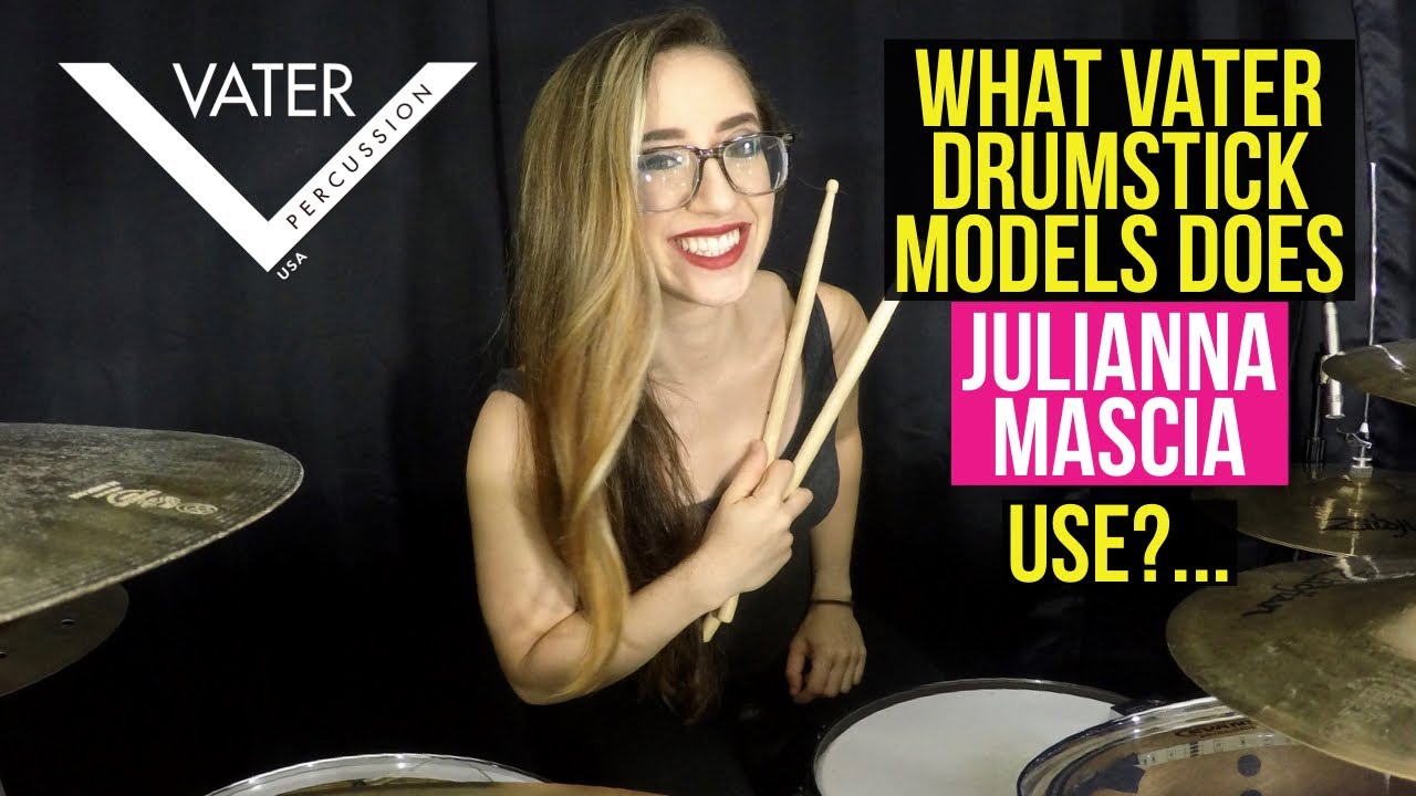 Julianna Mascia - Vater Drumsticks