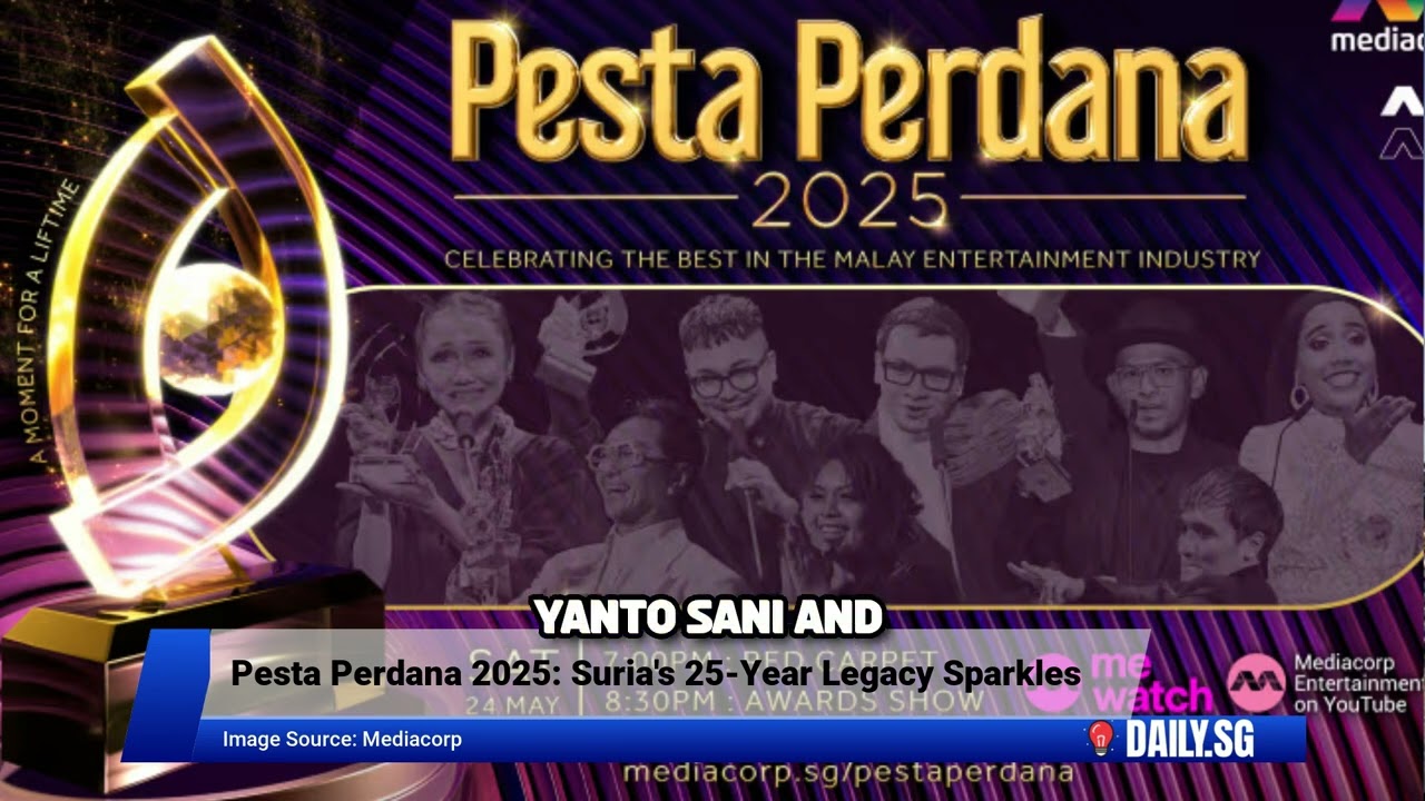 Pesta Perdana 2025: Suria's 25-Year Legacy Sparkles in Malay Entertainment (07 May 2025)