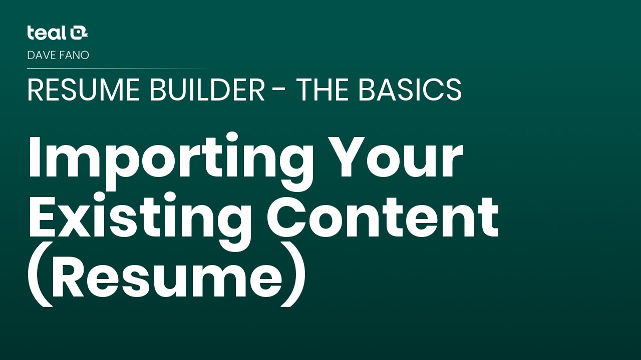 Importing Your Existing Content - Resume - Resume Builder - The Basics