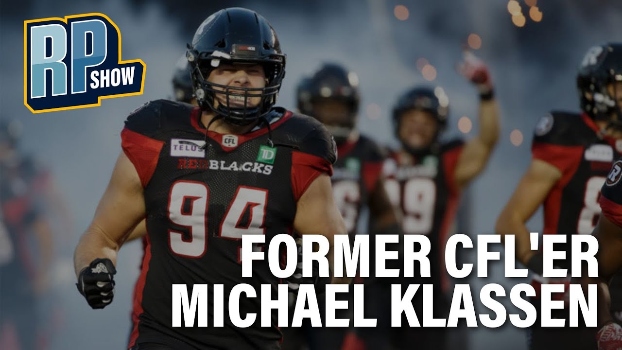 Former CFLer Michael Klassen chats CFL, Post Football Career and More | The RP Show