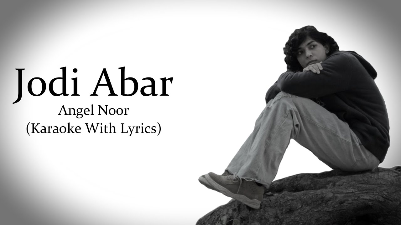 Jodi Abar | Angel Noor | Original Karaoke With Lyrics...