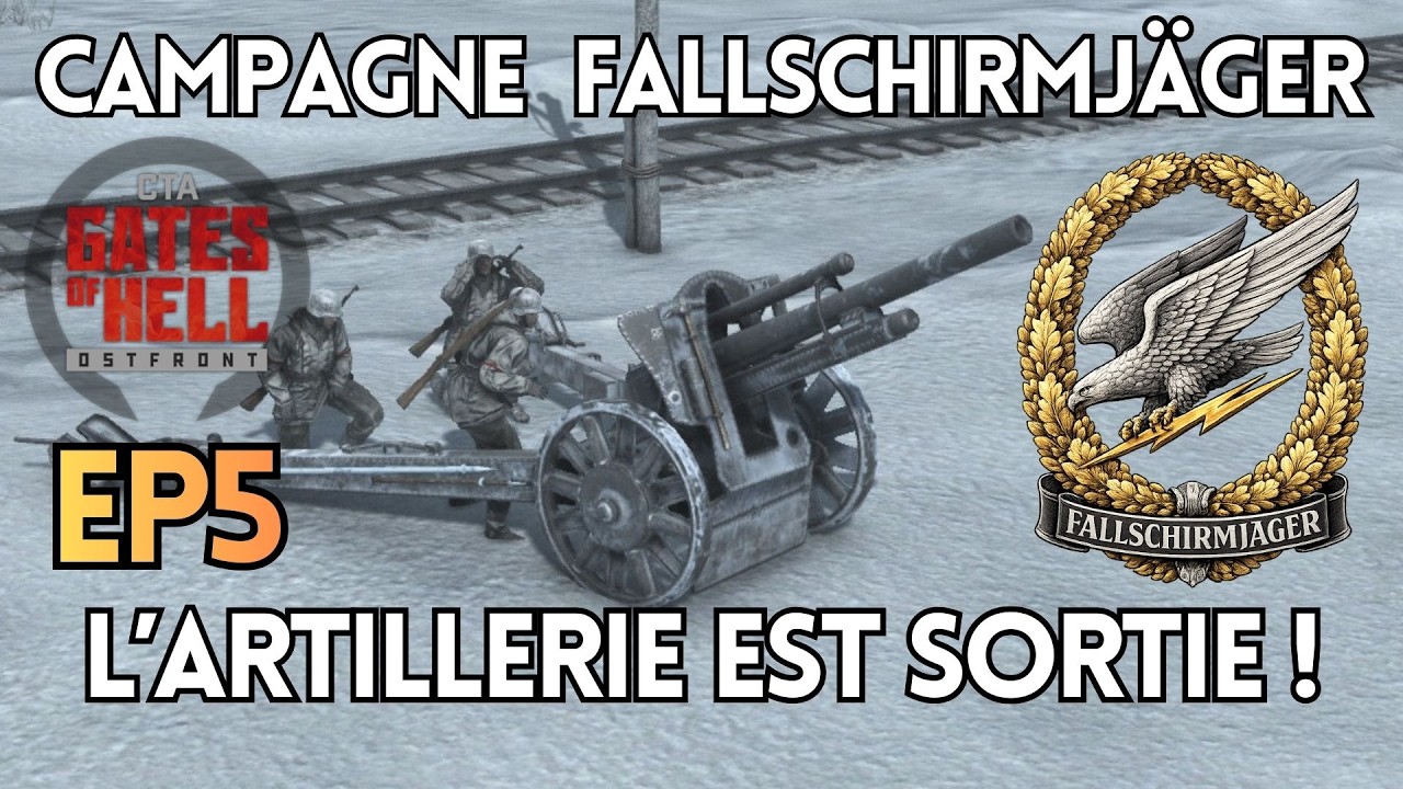 Campagne Fallschirmjäger EP5 : L'artillerie est de sortie ! | CtA : Gates of Hell FR