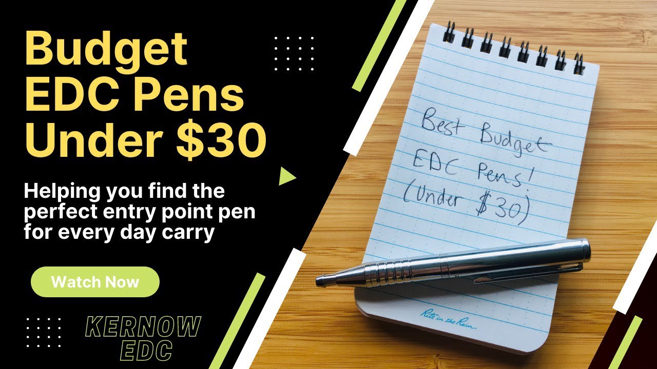 Budget EDC Pens Under $30 ✍️