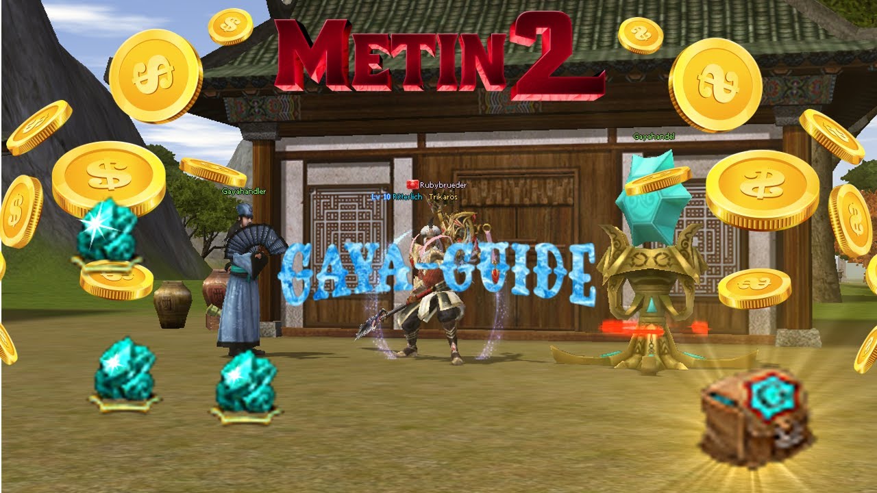 Metin2 DE RUBY/Chimera: Gaya = Goldgrube! Herstellung, Verwendungszweck, Tipps