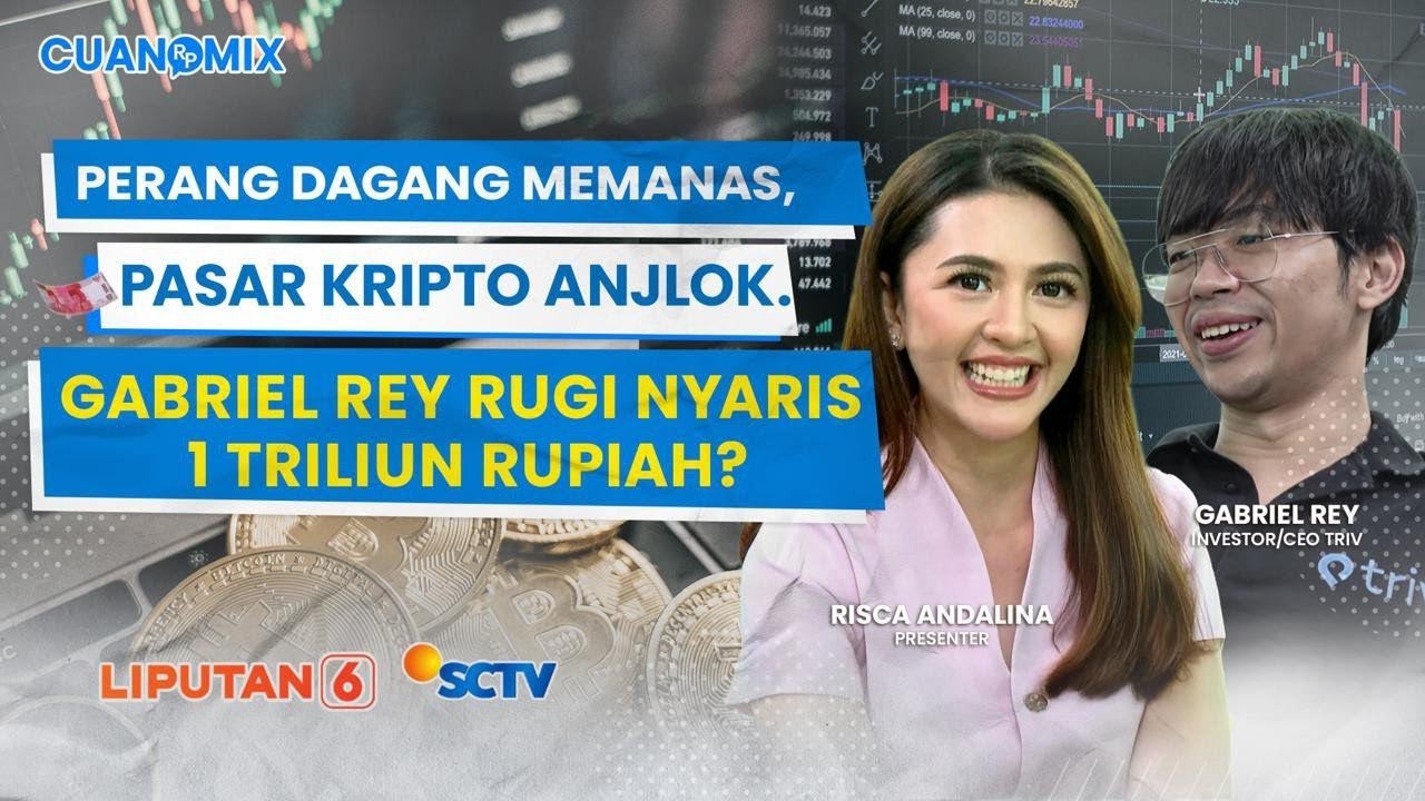 Perang Dagang Memanas, Pasar Kripto Anjlok. Gabriel Rey Rugi Nyaris 1 Triliun Rupiah? | CUANOMIX