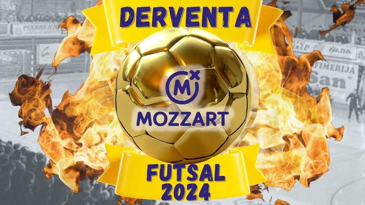 Derventa Mozzart Futsal 2024 -  Finalno veče (LIVE)