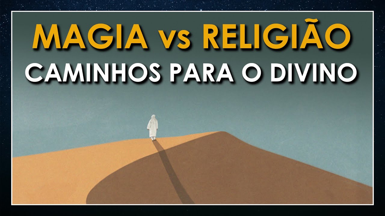 Magia vs Religião: Entenda os caminhos que levam ao divino