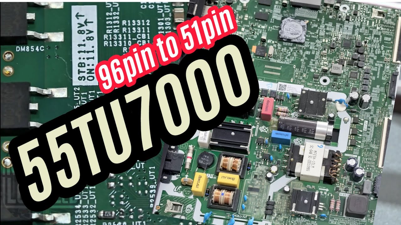TUTORIAL MODIFIKASI SAMSUNG 55TU7000 DARI 96 PIN KE 51 PIN