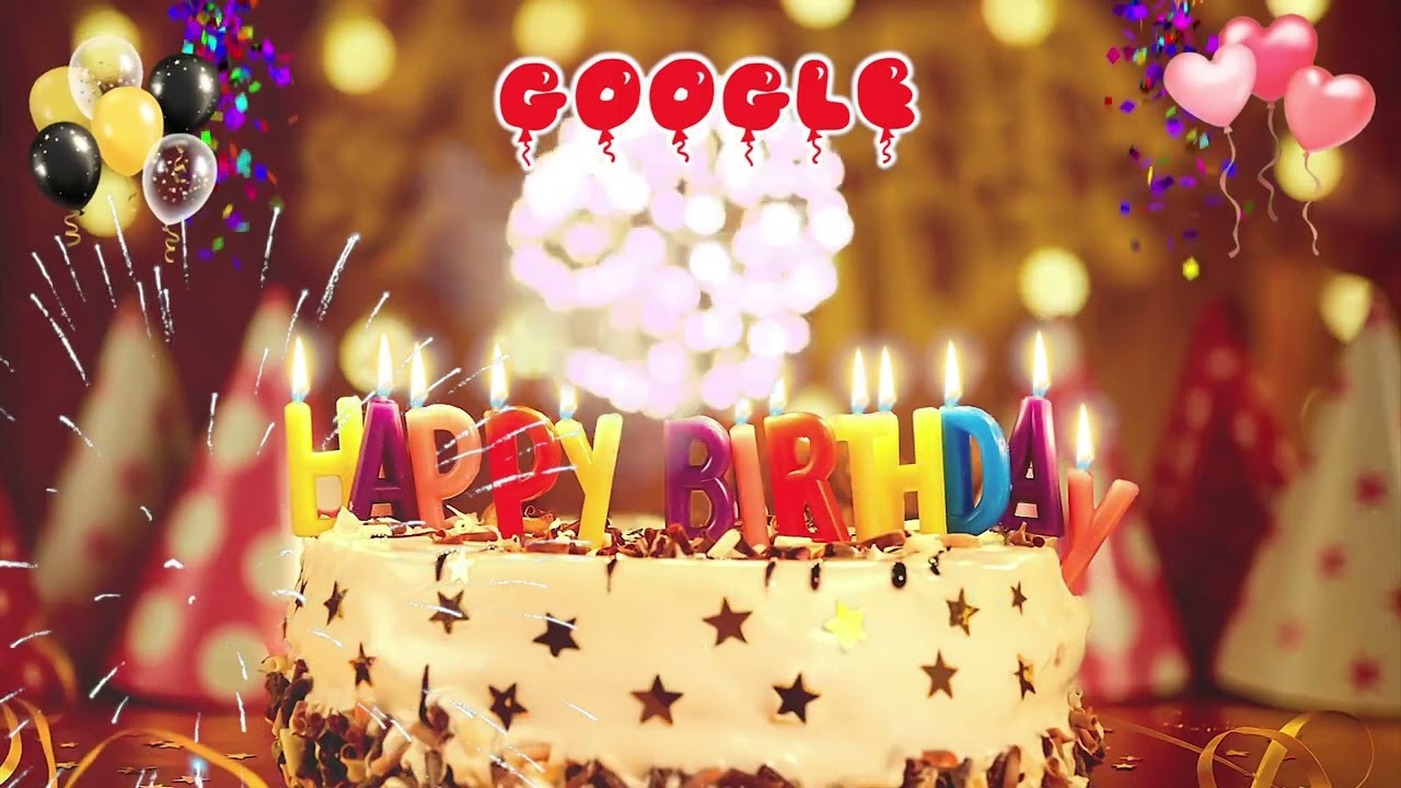 GOOGLE Happy Birthday Song &ndash; Happy Birthday to You