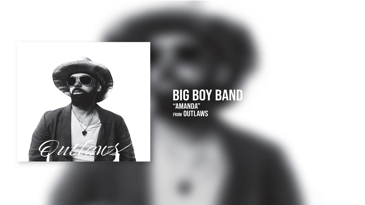 Big Boy Band - Amanda