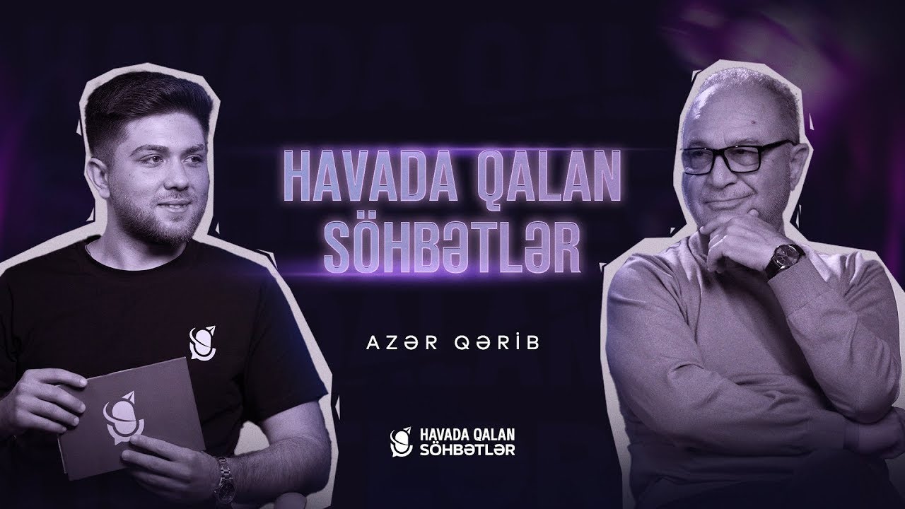 Bu iki ölkədə həyatımın iki şokunu yaşamışam | Azər Qərib #1