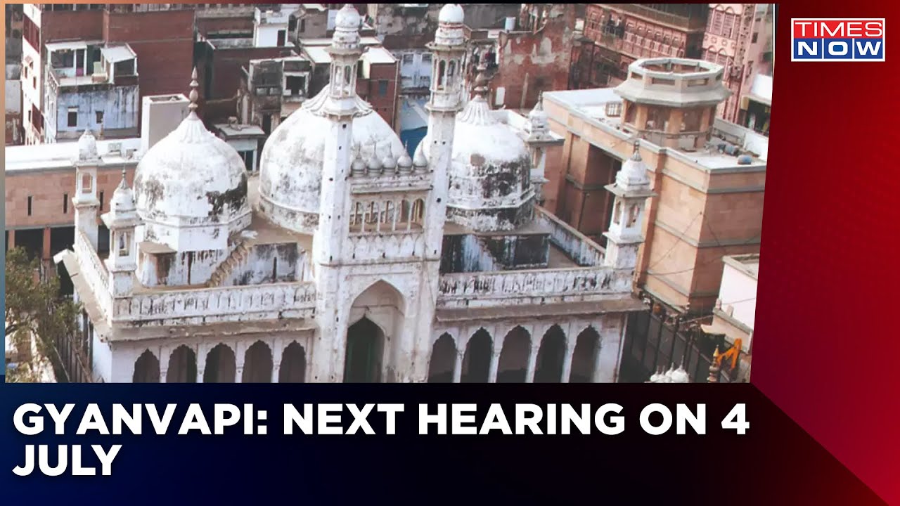 Gyanvapi Hearing At Varanasi District Court Concludes, Next Hearing On July 4 | Gyanvapi Updates