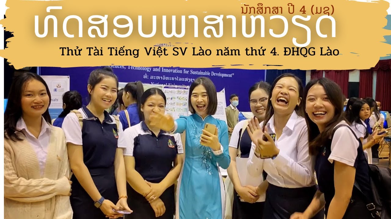 ທົດສອບພາສາຫວຽດນັກສຶກສາ/Thử tài tiếng Việt sinh viên người Lào