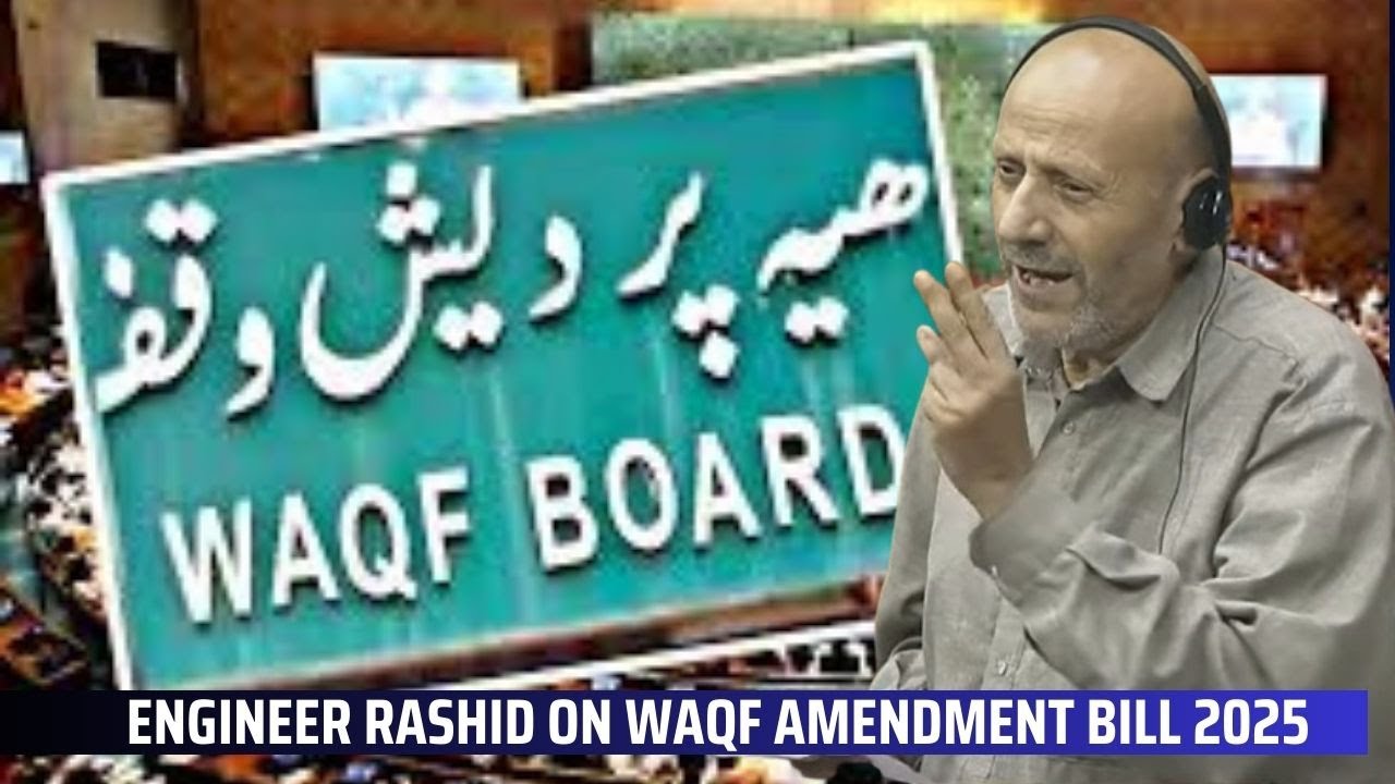 Engineer Rashid on Waqf Amendment Bill 2025 | JK News Today