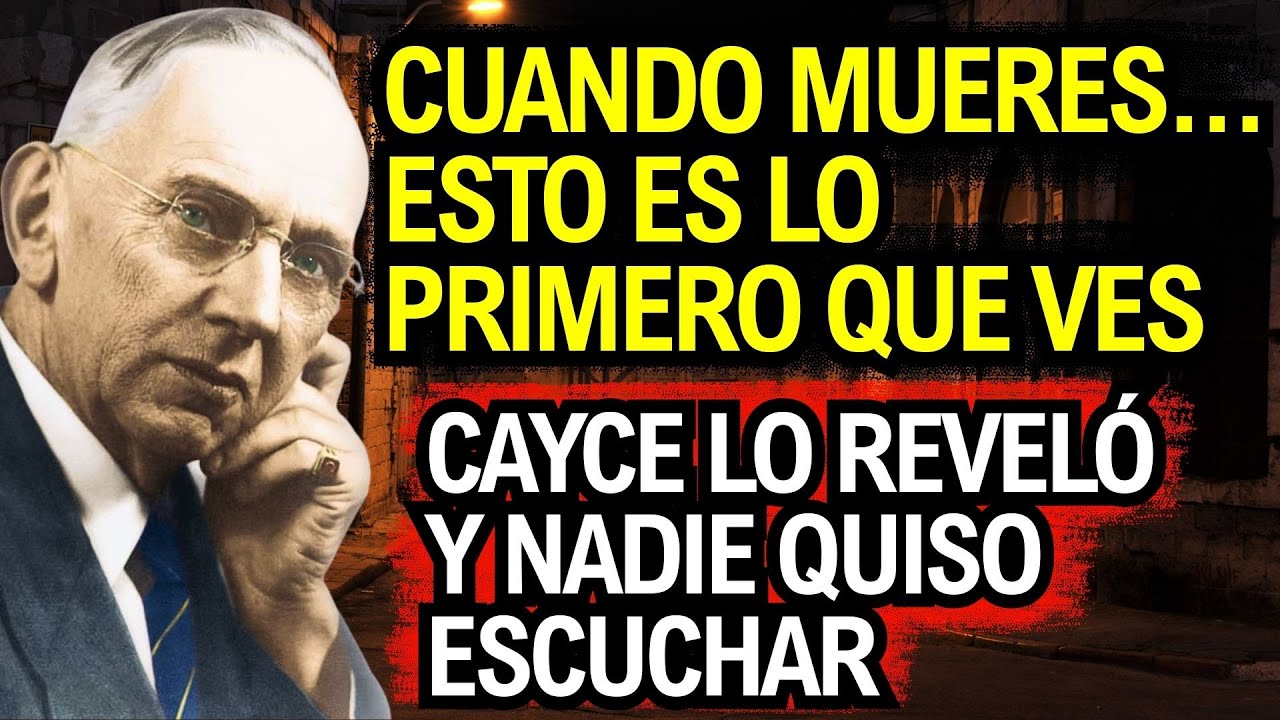 7 pruebas impactantes que Edgar Cayce reveló sobre la vida después de la muerte