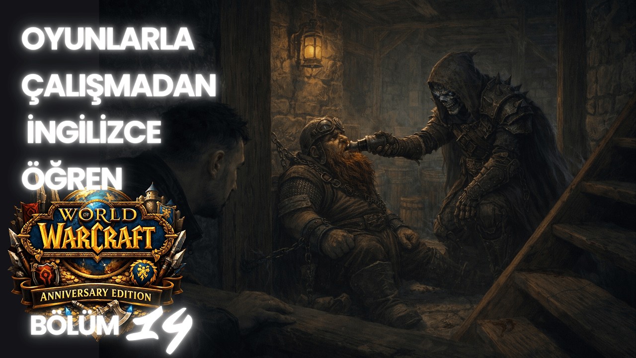 Çalışmadan İngilizce Öğren - World of Warcraft Bölüm 14