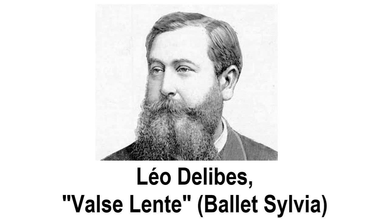 Léo Delibes - Valse Lente, Ballet 
