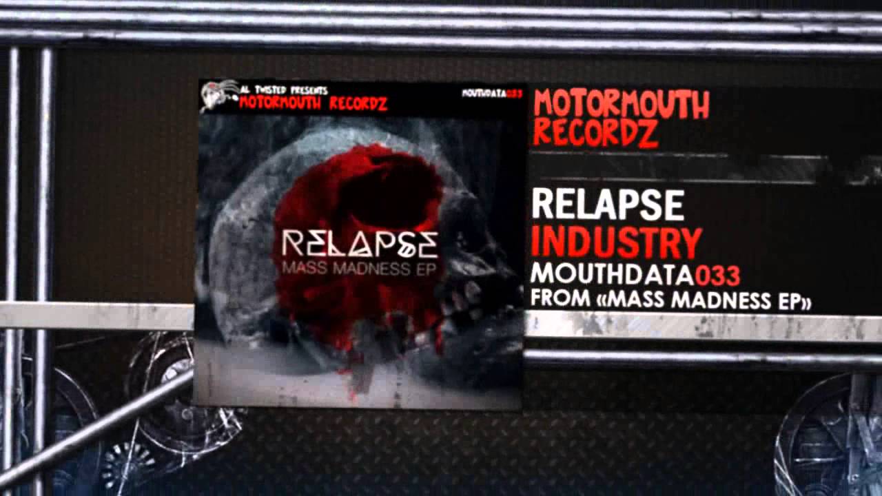 Relapse - Industry (Motormouth Recordz / MOUTHDATA033)