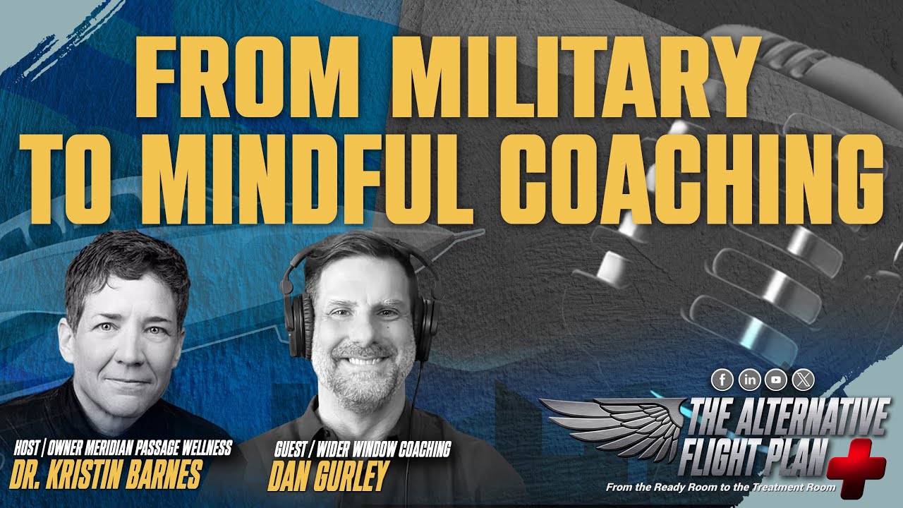 From Military to Mindful Coaching with Dan Gurley