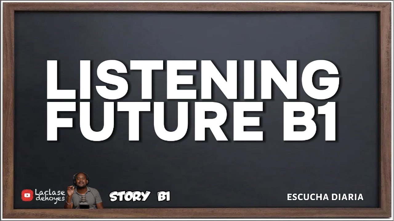 LISTENING IN FUTURE PARA ENTRENAR TU OÍDO(Historia Simple) A2 - B1 Beginners