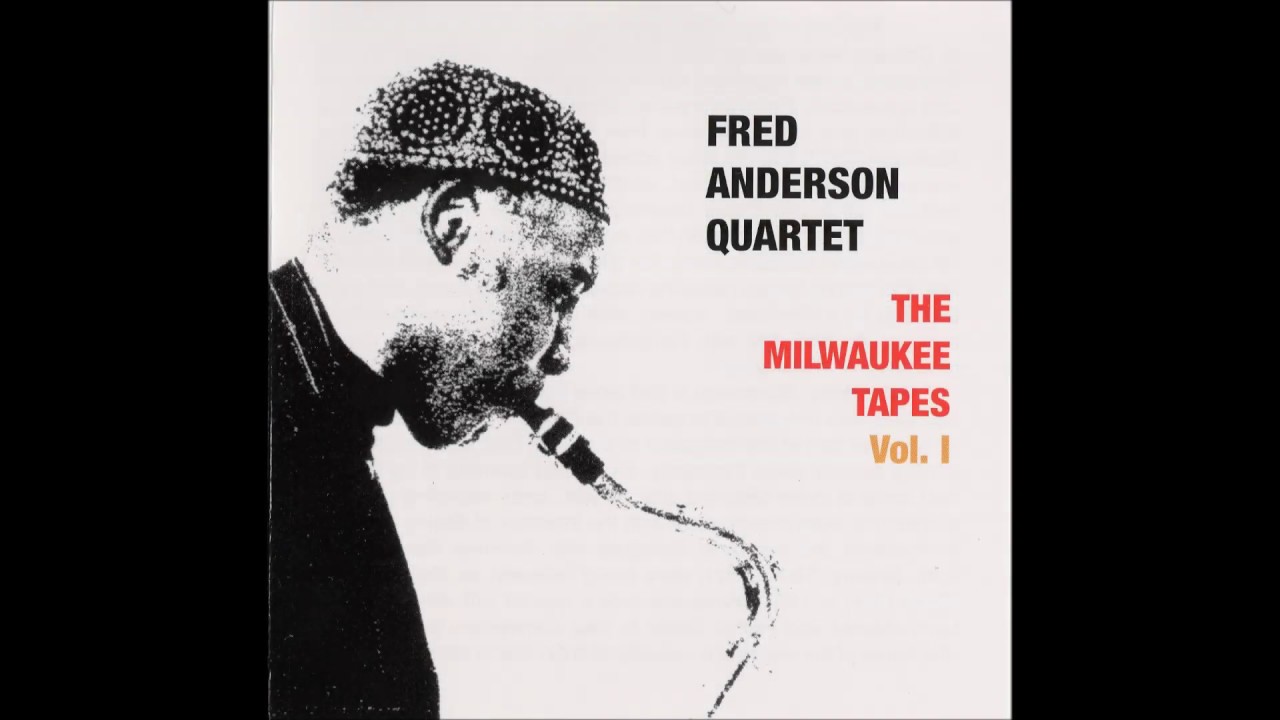 fred anderson quartet   1980   the milwaukee tapes vol 1 ~ planet e