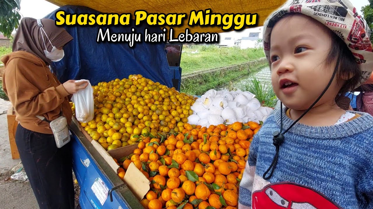 KEHIDUPANKU DIDESA SAAT RAMADHAN | Suasana Pasar Minggu GBLA Menuju Hari Lebaran